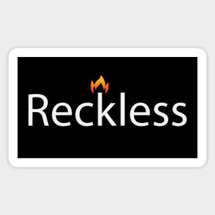 Reckless fun design Sticker